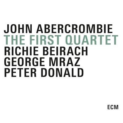 John Abercrombie, Richard Beirach, George Mraz, Peter Donald - The First Quartet (3 CD)