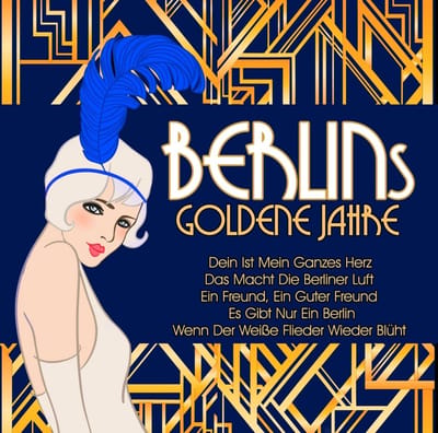 Various Artists - Berlins Goldene Jahre