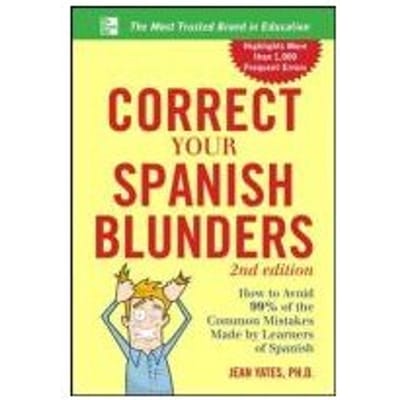 Correct Your Spanish Blunders - Jean Yates