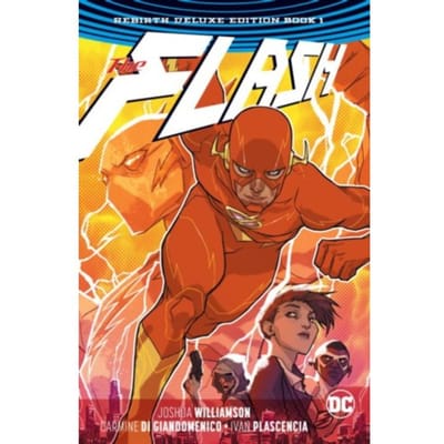 The Flash: The Rebirth Deluxe Edition Book 1 - Flash - Joshua Williamson