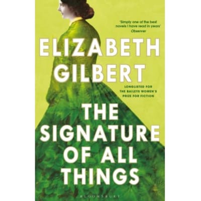 De Handtekening van Alle Dingen door Elizabeth Gilbert Paperback Boek 9781526626561
