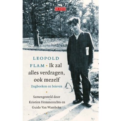 Ik Zal Alles Verdragen, Ook Mezelf - Leopold Flam