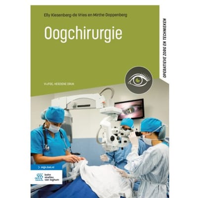 Oogchirurgie - Operatieve Zorg En Technieken - Elly Kiesenberg-de Vries