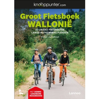 Knooppunter Groot Fietsboek Wallonië - Knooppunter - Kristien Hansebout
