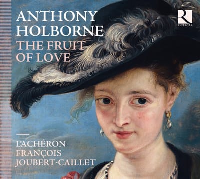 L'Achéron, François Joubert-Caillet - Holborne: The Fruits Of Love (CD)