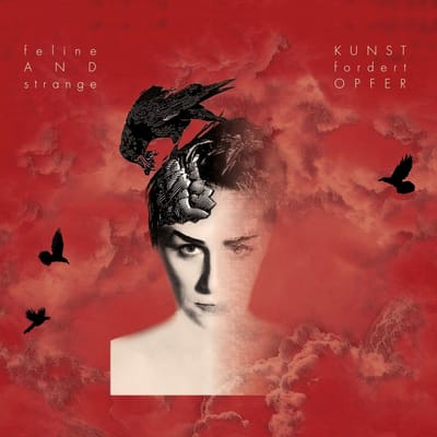 Feline & Strange - Kunst Fordert Opfer (CD)