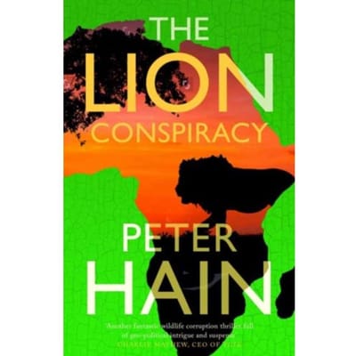 The Lion Conspiracy - The Conspiracy Series - Peter Hain