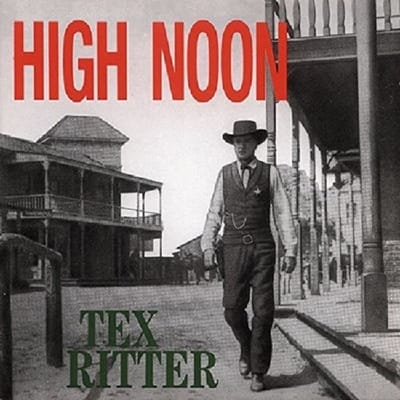High Noon - Tex Ritter
