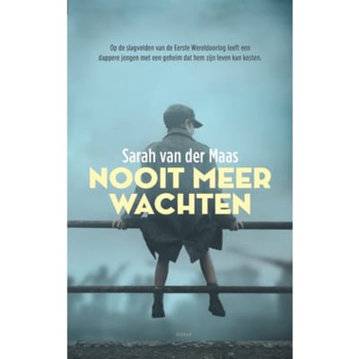 Nooit Meer Wachten - Sarah van der Maas