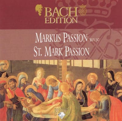 Bach: Markus Passion