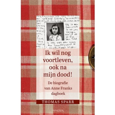 Ik Wil Nog Voortleven, Ook Na Mijn Dood! - Thomas Sparr