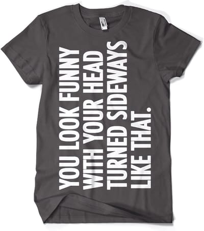 Hybris You Look Funny With Your Head T-shirt SH-1-15498-H29-16