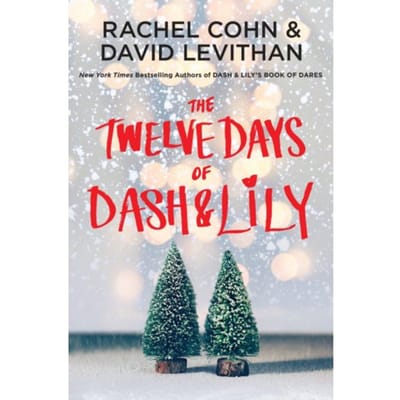 The Twelve Days Of Dash & Lily - Dash & Lily - Rachel Cohn