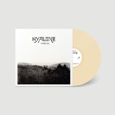 Maria Bc - Hyaline (LP)
