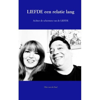 Liefde Een Relatie Lang - Olav Van der Stad