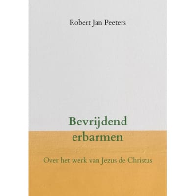 Bevrijdend Erbarmen - Robert Jan Peeters