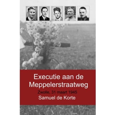 Executie Aan De Meppelerstraatweg - Samuel De Korte