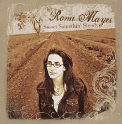 Romi Mayes - Sweet Somethin Steady (CD)