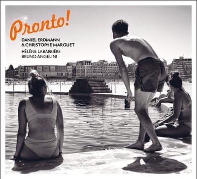 Daniel Erdmann & Christophe Marguet - Pronto! (CD)