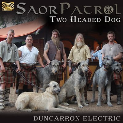 Saor Patrol - Two Headed Dog - Duncarron Electric (CD)