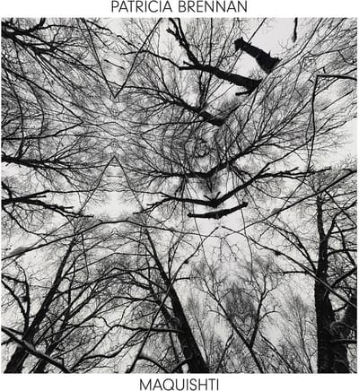 Patricia Brennan - Maquishti (2 CD)