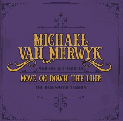 Michael Van Merwyk - Move On Down The Line (LP)