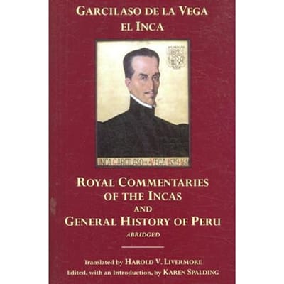 The Royal Commentaries Of The Incas And The General History Of Peru - Vega, Garcilaso de la