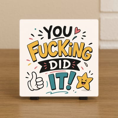 Wenstegeltje – You fucking did it! – Geslaagd Cadeau – Trendy nu – Wanddecoratie – Cadeau voor Rijbewijs, Geslaagd of nieuwe baan – Sfeervol en Persoonlijk – Zomaar - Decoratie - Incl standaard - Ingepakt met confetti