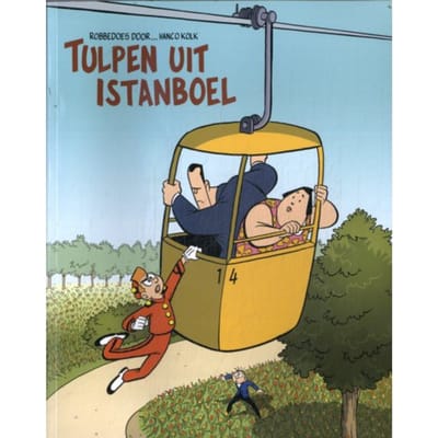 Tulpen Uit Istanboel - Robbedoes Door... - Hanco Kolk