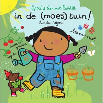 In De (Moes)Tuin - Speel En Leer Met Rosie - Liesbet Slegers
