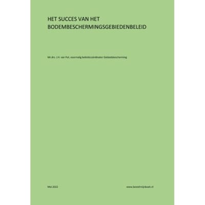 Het Succes Van Het Bodembeschermingsgebiedenbeleid - Sjef van Put