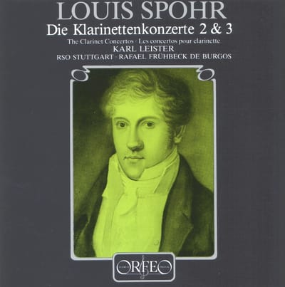 Karl Leister, Radio-Sinfonieorchester Stuttgart, Rafael Frühbeck De Burgos - Spohr: Klarinettenkonzerte Nos. 2 & 3 (CD)
