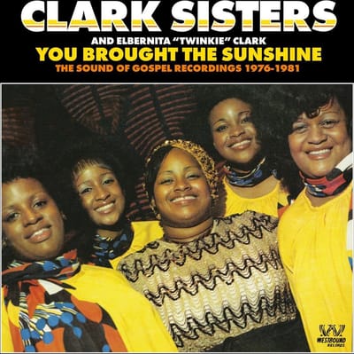 You Brought The Sunshine - Clark Sisters