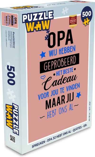Puzzel Spreuken - Opa jij hebt ons al - Quotes - Opa - Legpuzzel - Puzzel 500 stukjes