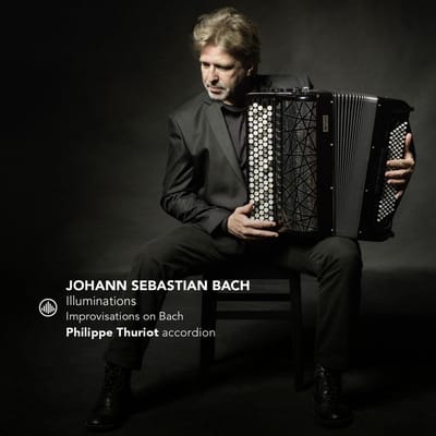 Illuminations - Improvisations On Bach - Thuriot, Philippe