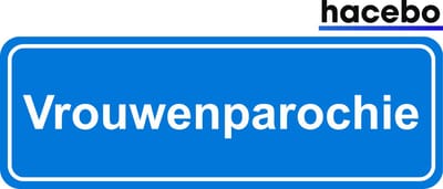 Hacebo - Plaatsnaam Sticker - 29x10 CM - Vrouwenparochie sticker - Verkeersborden sticker - grappige cadeaus - Vrouwenparochie