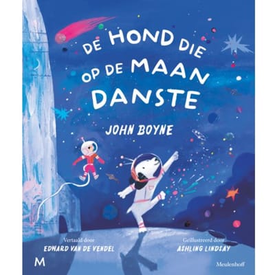 De Hond Die Op De Maan Danste - John Boyne