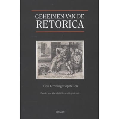 De Geheimen Van De Retorica