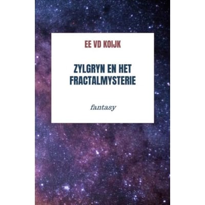 Zylgryn En Het Fractalmysterie - Ee Vd koijk
