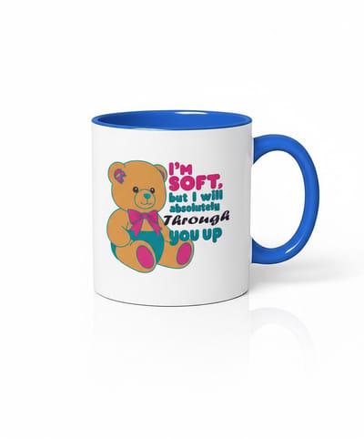Knuffelbare Kracht Mok: "I'm Soft, But I Will Absolutely Through You Up" Design