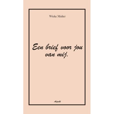Een Brief Voor Jou Van Mij - Wieke Mulier