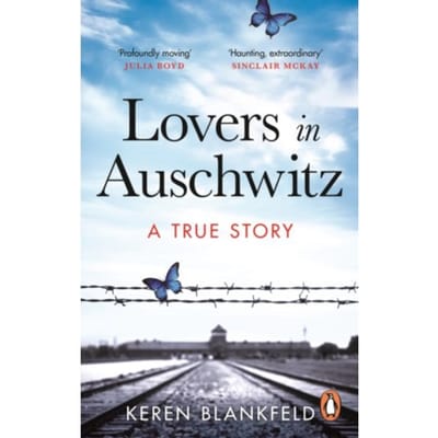 Lovers In Auschwitz - Keren Blankfeld