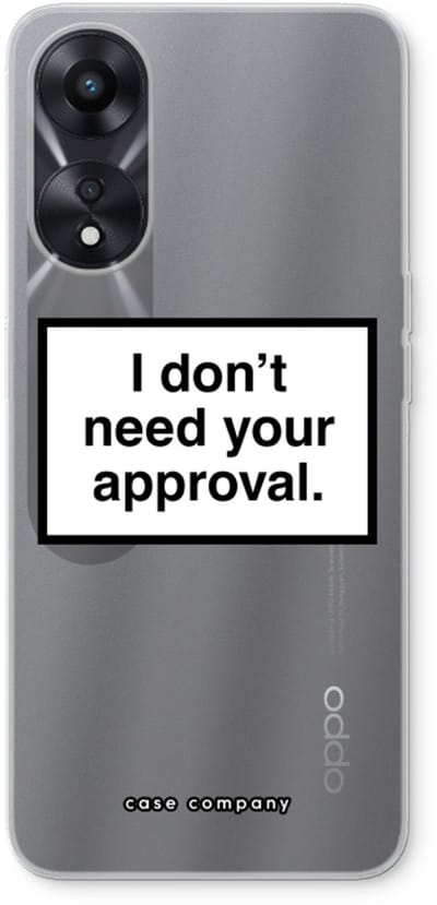 Case Company® - Hoesje geschikt voor Oppo A78 5G hoesje - Don't need approval - Soft Cover Telefoonhoesje - Bescherming aan alle Kanten en Schermrand