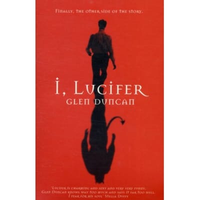 I, Lucifer - Glen Duncan