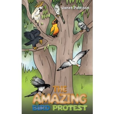 The Amazing Bird Protest - Pattison, Janet