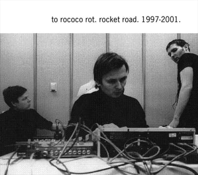 To Rococo Rot - Rocket Road. 1997-2001. (3 CD) (Limited Edition) (Remastered)