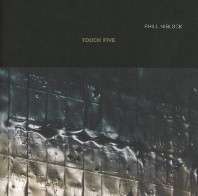 Phill Niblock - Touch Five (2 CD)