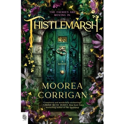 Thistlemarsh - Moorea Corrigan