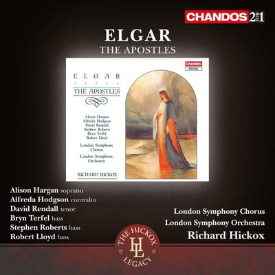 Robert Lloyd, London Symphony Chorus, London Symphony Orchestra, Richard Hickox - Elgar: The Apostles, Op. 49 (2 CD) (Remastered)