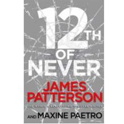 12th Of Never - James Patterson